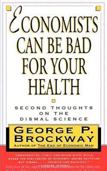 Economists Can Be Bad for Your Health