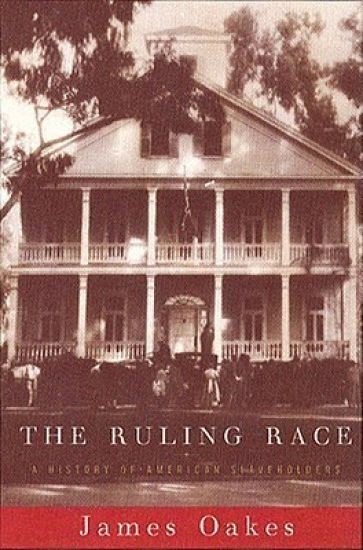 Ruling Race: A History of American Slaveholders
