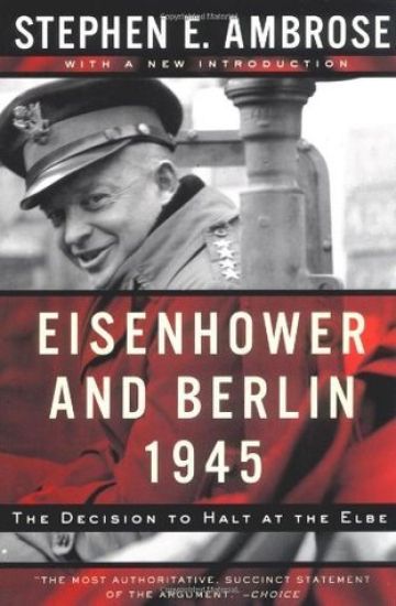 Eisenhower and Berlin, 1945