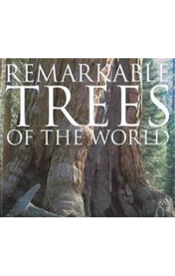 Remarkable Trees of the World