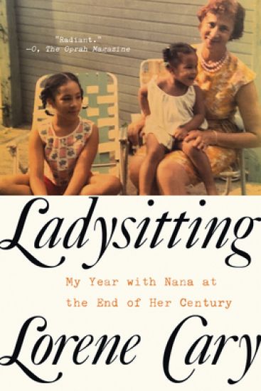 Ladysitting: My Year with Nana at the End of Her Century