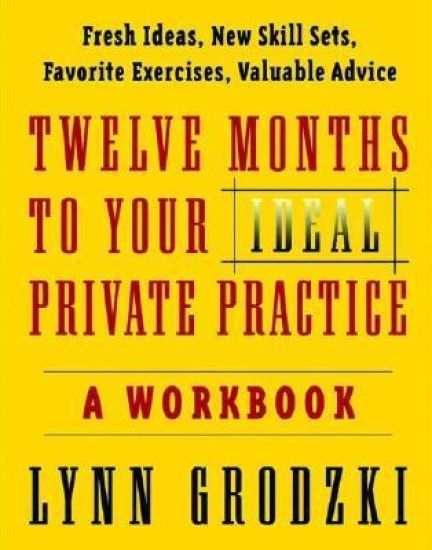 Twelve Months To Your Ideal Private Practice
