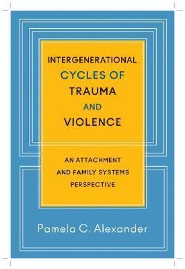 Intergenerational Cycles of Trauma and Violence