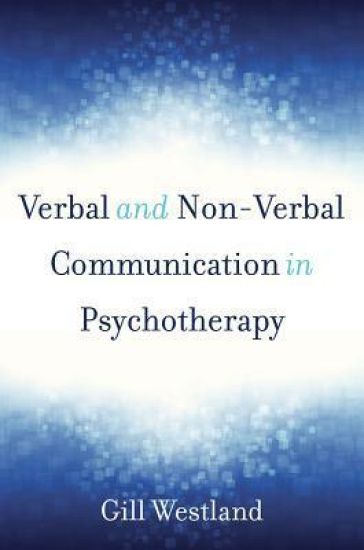 Verbal and Non-Verbal Communication in Psychotherapy