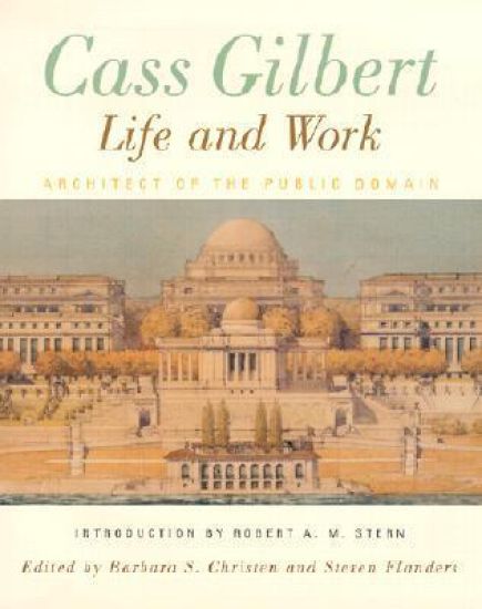 Cass Gilbert, Life and Work