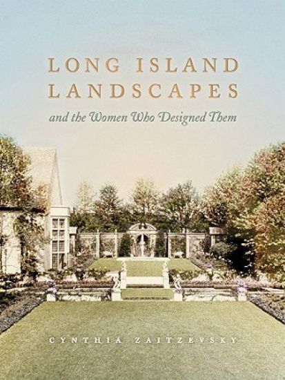 Long Island Landscapes and the Women Who Designed Them