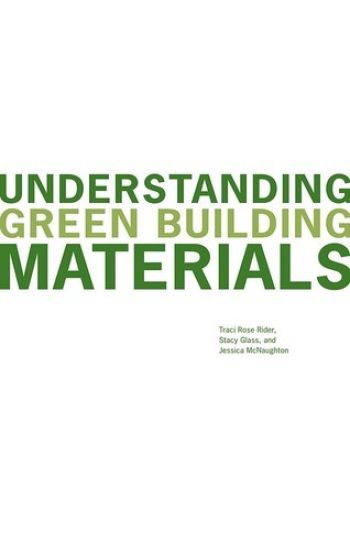 Understanding Green Building Materials