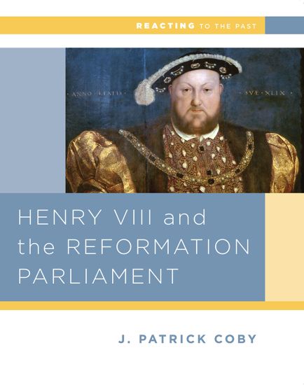 Henry VIII and the Reformation of Parliament