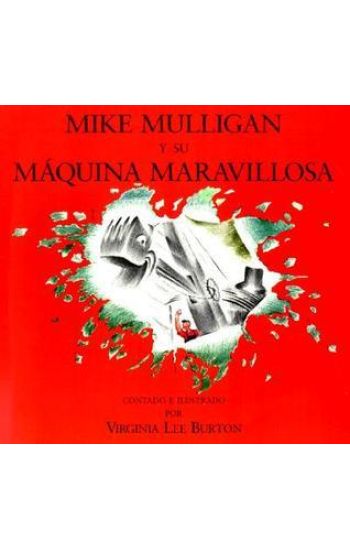 Mike Mulligan Y Su Maquina Maravillosa