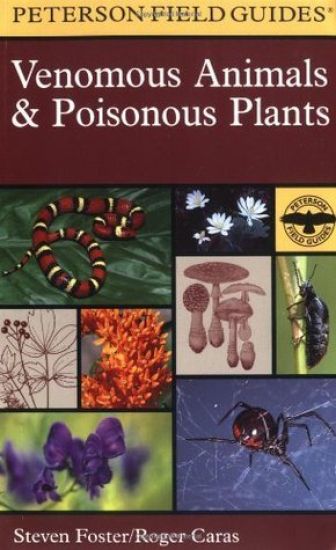 Field Guide to Venomous Animals and Poisonous Plants