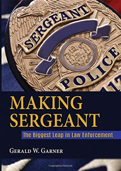 Making Sergeant: The Biggest Leap in Law Enforcement