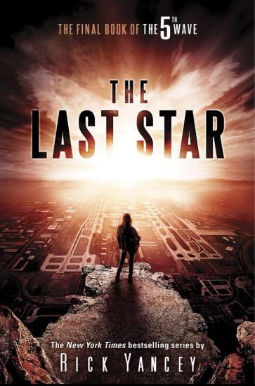 The Last Star: The Final Book of the 5th Wave