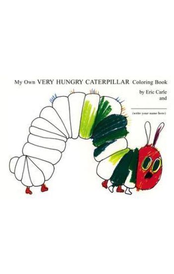 My Own Very Hungry Caterpillar Coloring Book