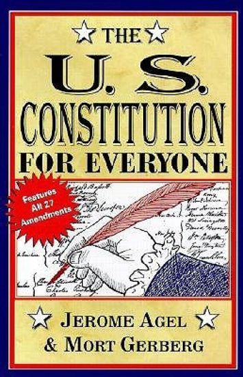 The U.S. Constitution for Everyone: Features All 27 Amendments