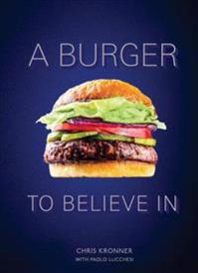 A Burger To Believe In
