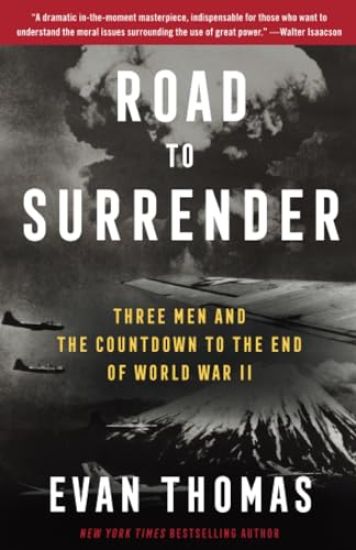 Road to Surrender: Three Men and the Countdown to the End of World War II