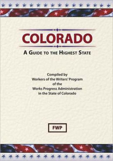 Colorado : A Guide to the Highest State