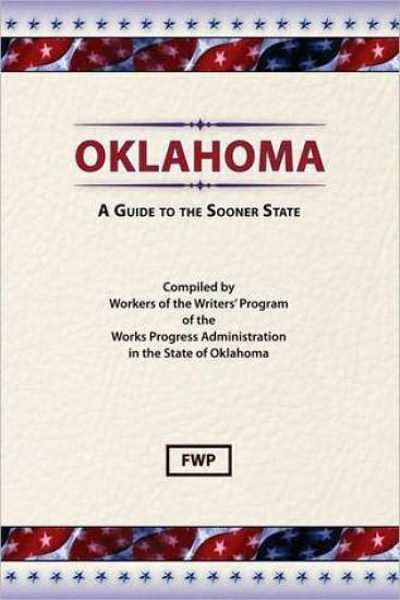 Oklahoma : A Guide to the Sooner State