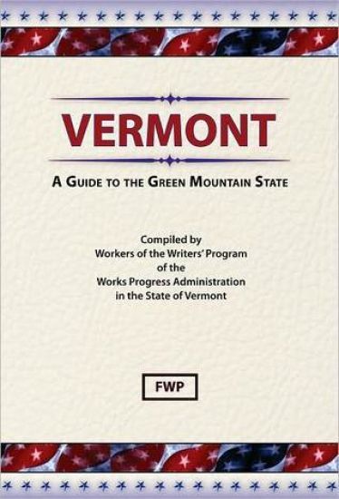 Vermont : A Guide to the Green Mountain State