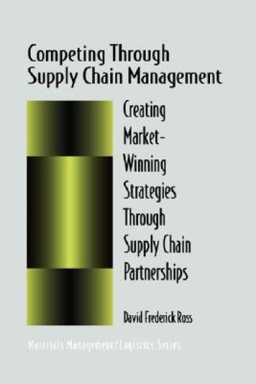 Competing Through Supply Chain Management