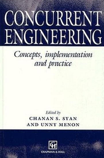 Concurrent Engineering: Concepts, Implementation and Practice