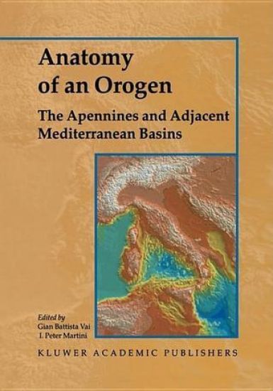 Anatomy of an Orogen: The Apennines and Adjacent Mediterranean Basins