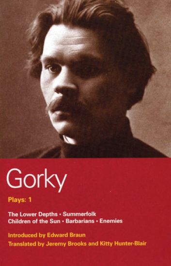 Gorky Plays: 1