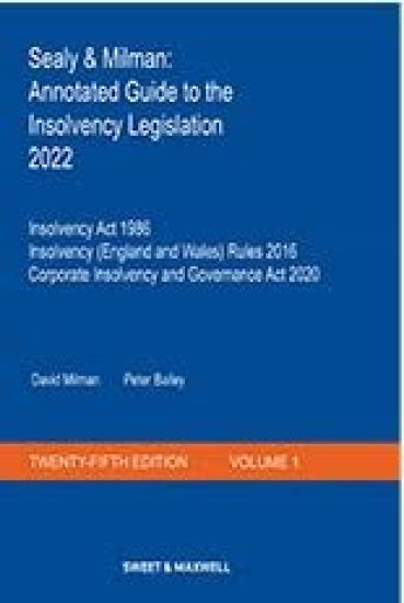 Sealy & Milman: Annotated Guide to the Insolvency Legislation 2022