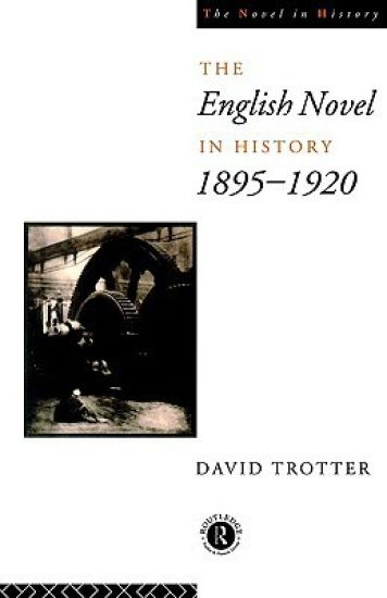English Novel in History, 1895-1920