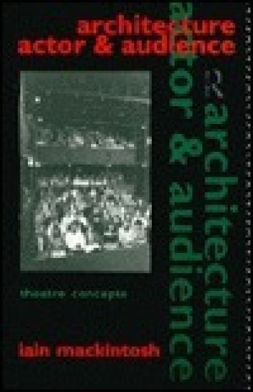 Architecture, Actor and Audience