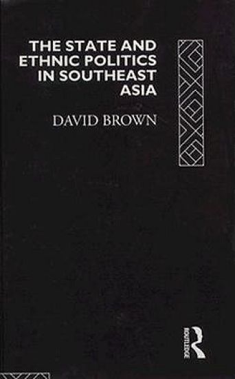 The State and Ethnic Politics in SouthEast Asia