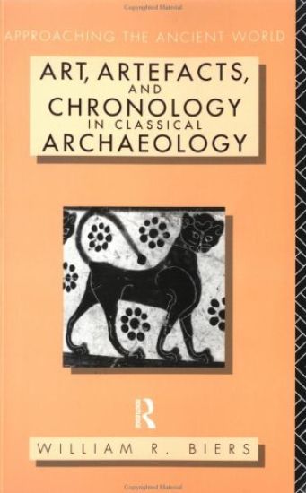 Art, Artefacts and Chronology in Classical Archaeology
