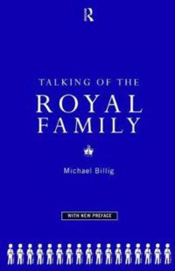 Talking of the Royal Family