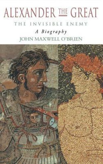 Alexander the Great: The Invisible Enemy