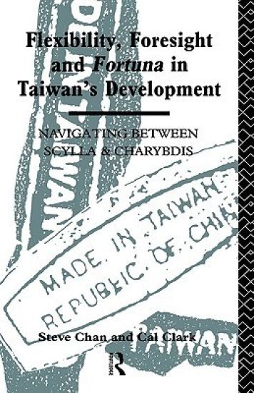 Flexibility, Foresight and Fortuna in Taiwan's Development