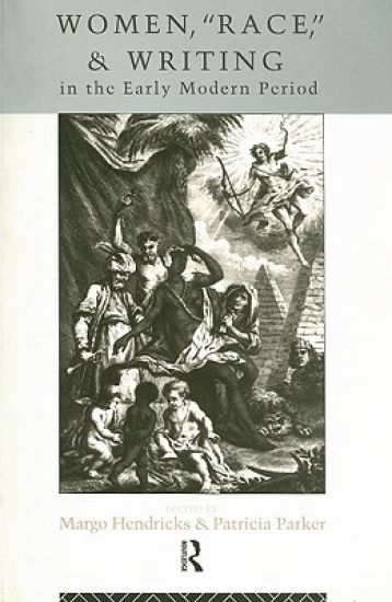 Women, 'Race' and Writing in the Early Modern Period