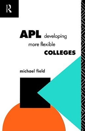 APL: Developing more flexible colleges