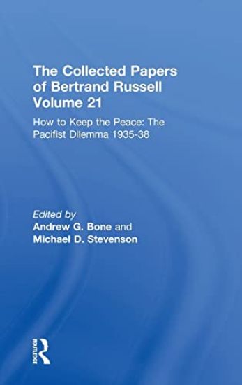 The Collected Papers of Bertrand Russell Volume 21