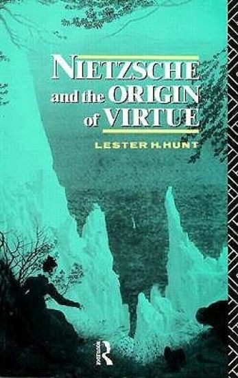 Nietzsche and the Origin of Virtue