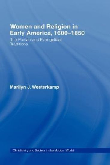 Women in Early American Religion 1600-1850