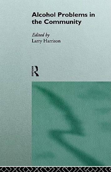 Alcohol Problems in the Community