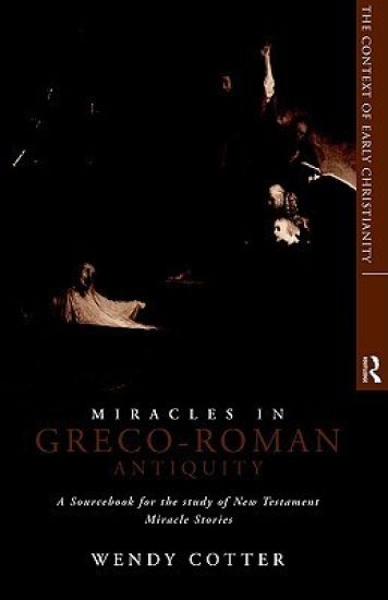 Miracles in Greco-Roman Antiquity