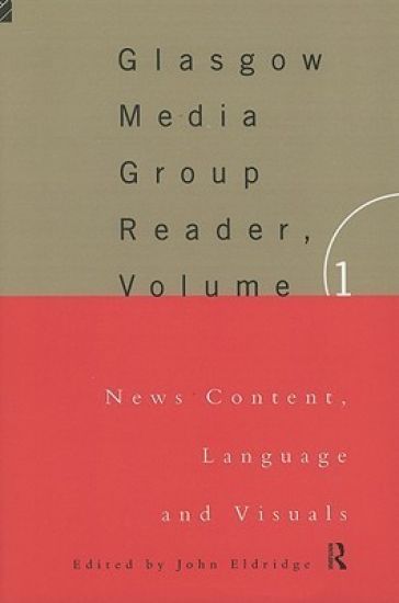 The Glasgow Media Group Reader, Vol. I