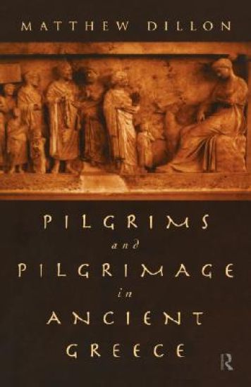 Pilgrims and Pilgrimage in Ancient Greece