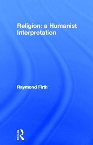 Religion: A Humanist Interpretation