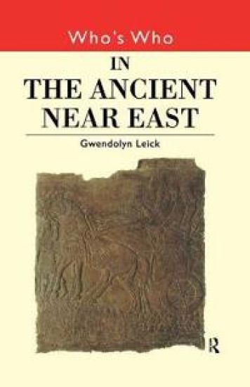 Who's Who in the Ancient Near East