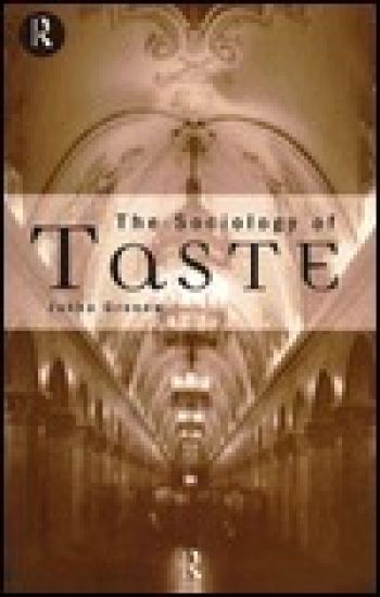 The Sociology Of Taste