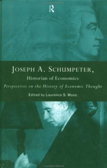 Joseph A. Schumpeter: Historian of Economics