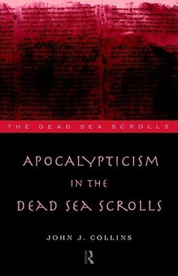Apocalypticism in the Dead Sea Scrolls