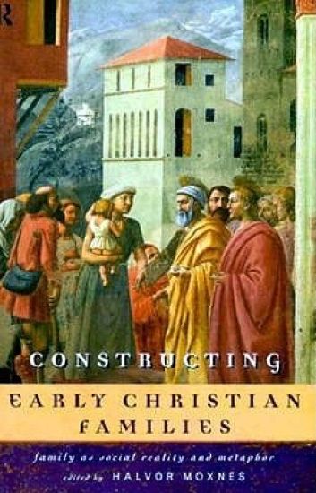 Constructing Early Christian Families